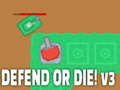 เกม Defend or die! v3