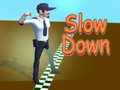 เกม Slow Down 