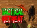 เกม Tactical Retreat