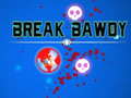เกม Break Bawdy