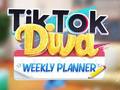 เกม TikTok Diva Weekly Planner