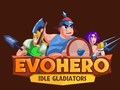 เกม EvoHero: Idle Gladiators
