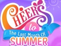เกม Cheers to the Last Month of Summer