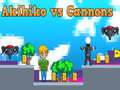 เกม Akihiko vs Cannons