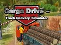 เกม Cargo Drive Truck Delivery Simulator