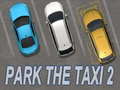 เกม Park The Taxi 2