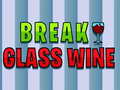เกม Break Glass Wine
