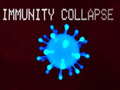เกม Immunity collapse