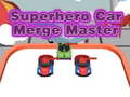 เกม Superhero Car Merge Master
