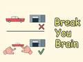 เกม Break Your Brain