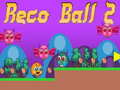เกม Reco Ball 2