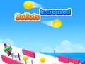 เกม Bullets increased