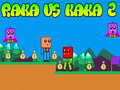 เกม Raka vs Kaka 2