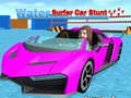 เกม Water Surfer Car Stunt