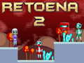 เกม Retoena 2