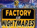 เกม Factory of Nightmares