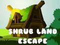 เกม Shrub Land Escape 