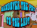 เกม Handover The Pot To The Lady