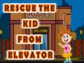 เกม Rescue The Kid From Elevator