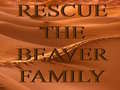 เกม Rescue The Beaver Family