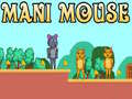 เกม Mani Mouse