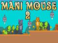 เกม Mani Mouse 2