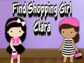 เกม Find Shopping Girl Clara