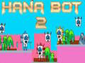 เกม Hana Bot 2
