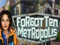 เกม Forgotten Metropolis