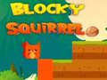 เกม Blocky Squirrel