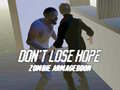 เกม Don`t Lose Hope Zombie Armageddon
