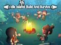 เกม Idle Island Build And Survive