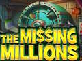 เกม The Missing Millions
