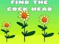เกม Find The Cock Head