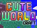 เกม Cute World Craft