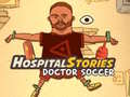 เกม Hospital Stories Doctor Soccer
