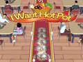 เกม I Want Hot Pot 