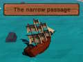 เกม The Narrow Passage