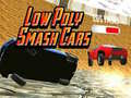 เกม Low Poly Smash Cars