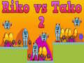 เกม Riko vs Tako 2