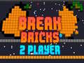 เกม Break Bricks 2 Player