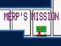 เกม Merp's Mission