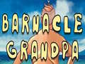 เกม Barnacle Grandpa