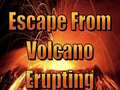 เกม Escape From Volcano Erupting