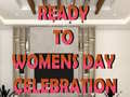 เกม Ready to Celebrate Women’s Day