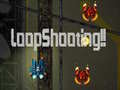 เกม LoopShooting!!