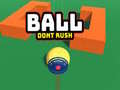 เกม Ball Dont Rush