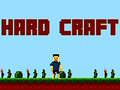 เกม Hard Craft