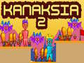 เกม Kanaksia 2