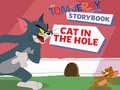 เกม The Tom and Jerry Show Storybook Cat in the Hole
